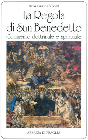 vol 05. A. De Vogüè, La regola di San Benedetto. Commento dottrinale e spirituale, pp. 492 - 2ª ristampa