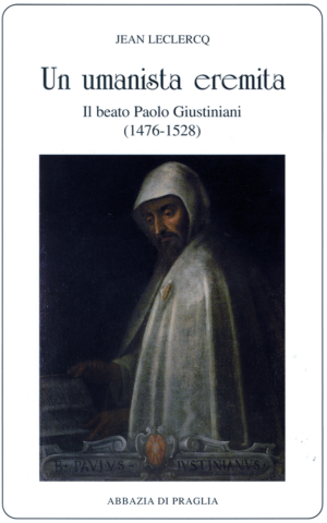vol 28. J. Leclercq, Un umanista eremita - Il beato Paolo Giustiniani. pp. 270