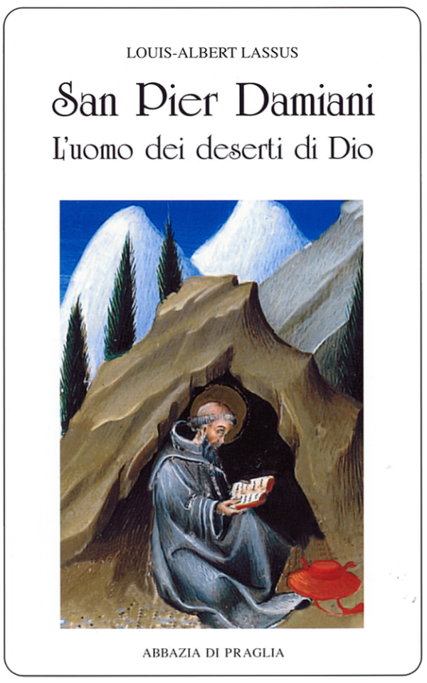 vol 30. L.-A. Lassus, San Pier Damiani. L'uomo dei deserti di Dio, pp. 227