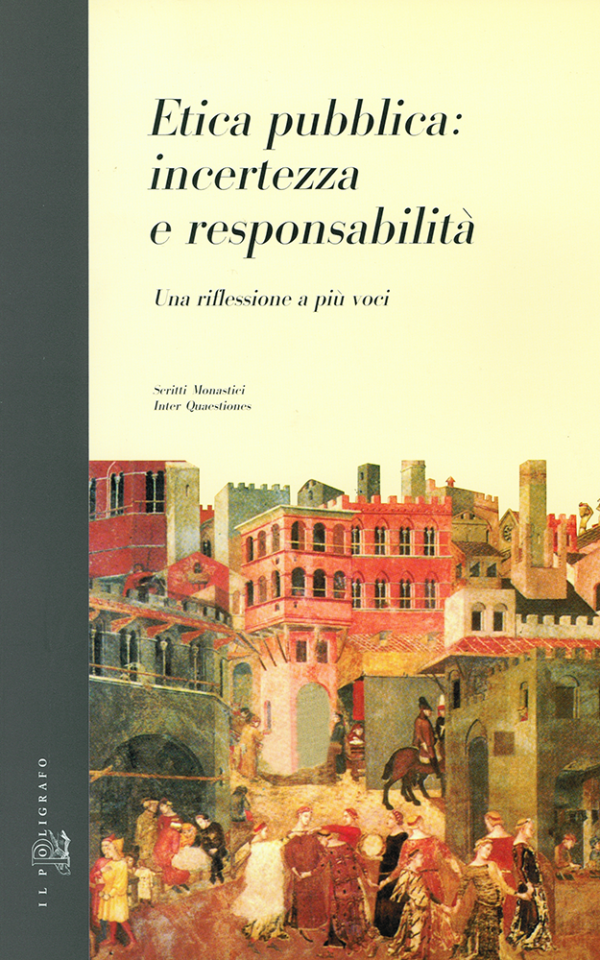 z36. Etica pubblica: incertezza e responsabilità. Una riflessione a più voci (Inter Quaestiones, 2), pp. 67