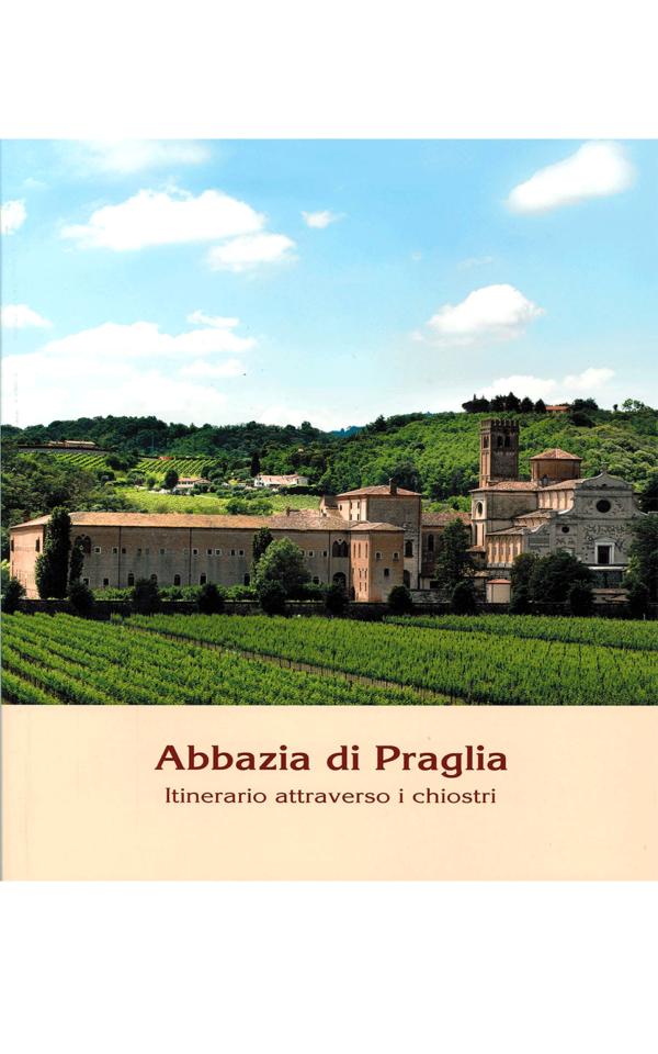z22. Paola Vettore Ferraro - Mauro Maccarinelli, Abbazia di Praglia. Itinerario attraverso i chiostri, pp. 127